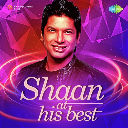 Shaan - At His Best Shaan MP3 Download